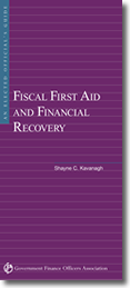 Elected Official’s Guide to Fiscal First Aid